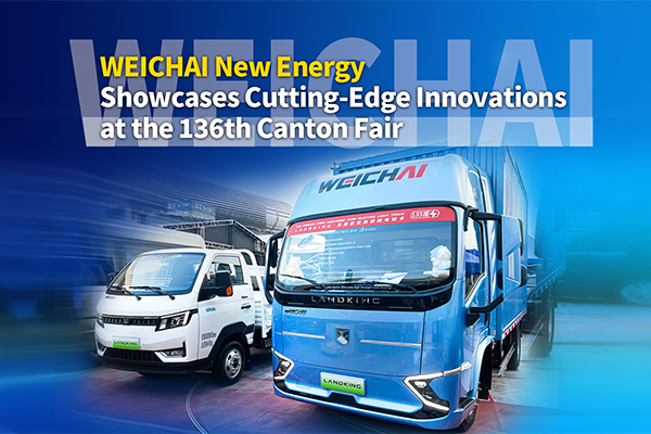 WEICHAI New Energy Showcases Cutting-Edge Innovations at the 136th Canton Fair